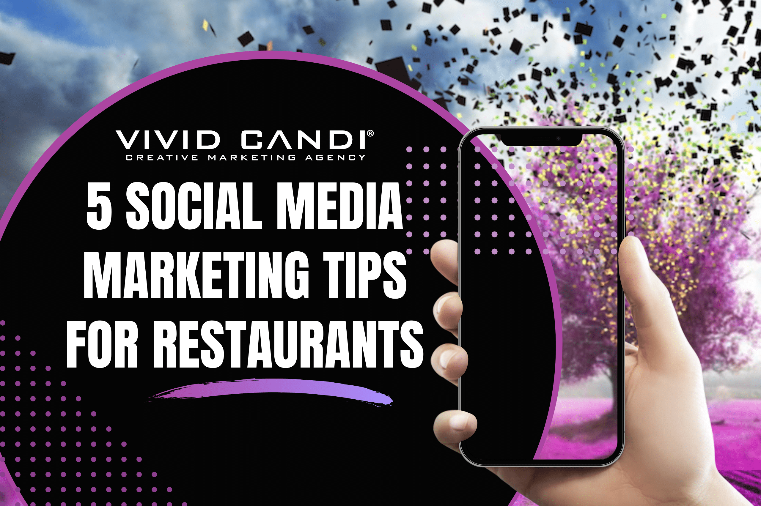 5 Social Media Marketing Tips for Restaurants - Vivid Candi Creative Marketing Agency